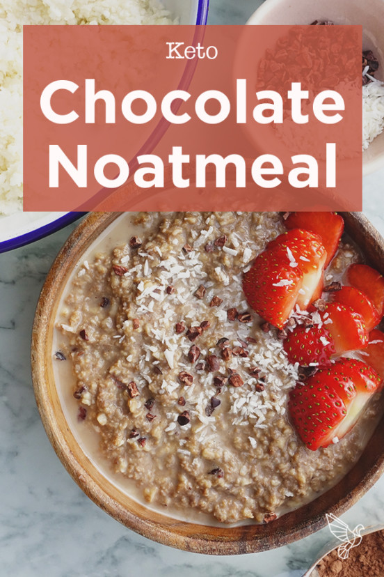 Keto Chocolate Noatmeal recipe - Paleo, gluten-free, dairy-free breakfast!