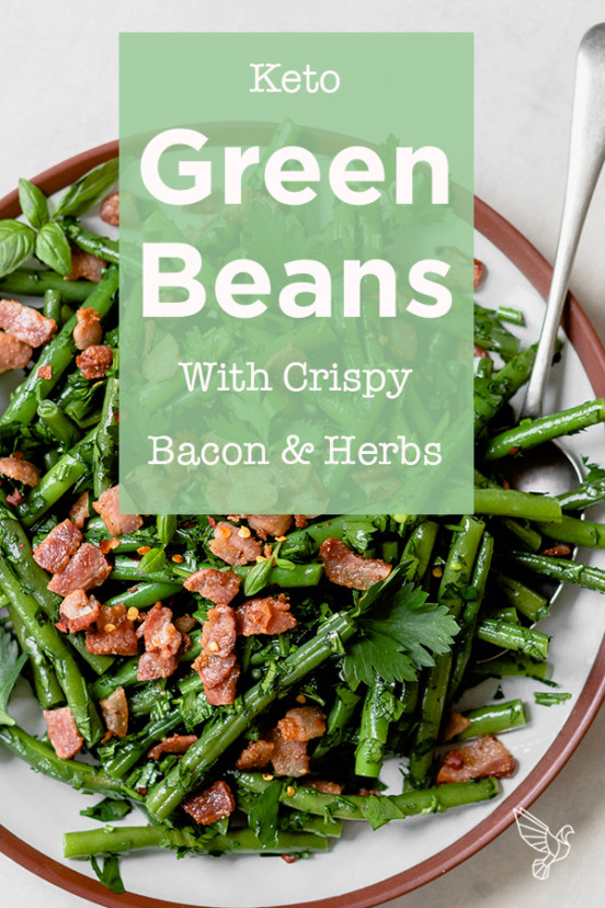 Keto Green Beans Recipe With Bacon & Herbs Paleo, Whole30, easy!