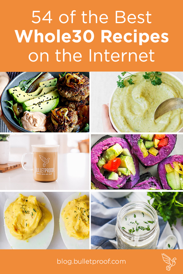 https://www.bulletproof.com/wp-content/uploads/2019/01/54-of-the-Best-_Whole30-Recipes-_on-the-Internet_pinterest-1.jpg