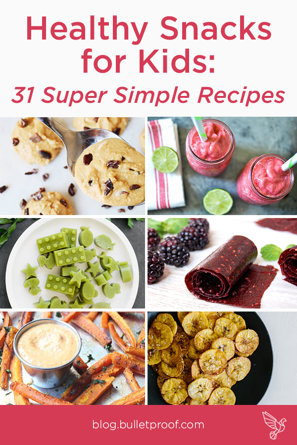 Healthy Snacks for Kids: 31 Super Simple Recipes
