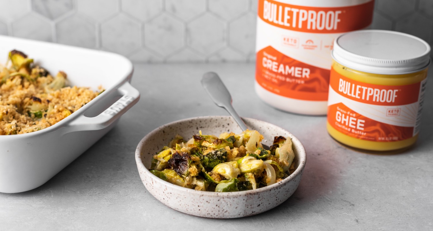 Creamy, Keto-Friendly Brussels Sprouts Au Gratin | Bulletproof